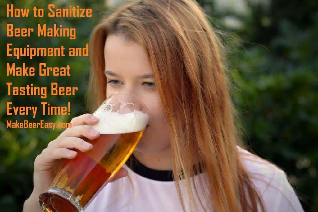 How to Sanitize Beer Making Equipment And Never Lose a Batch of Beer