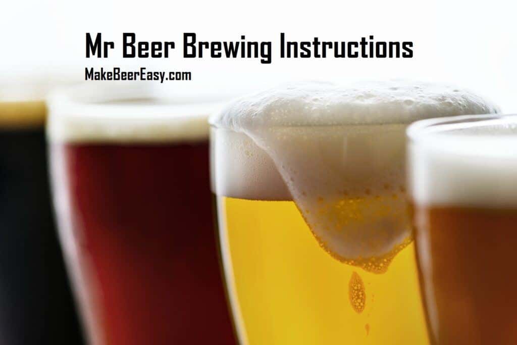 Mr Beer Brewing Instructions How to Make Better Beer 2024