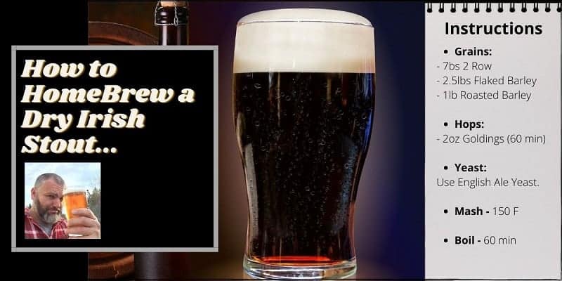 Instructions for how to homebrew a dry Irish stout