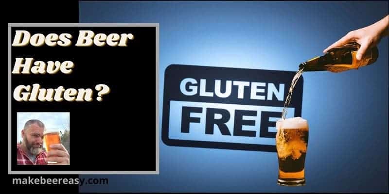Does Beer Have Gluten 2022