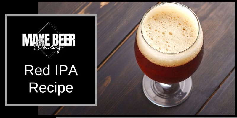 The Ultimate Red IPA Recipe | 2025