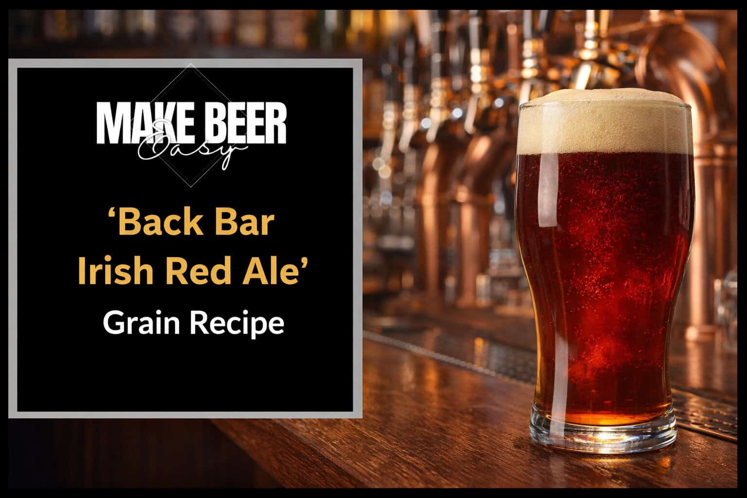 Back Bar Irish Red Ale Grain Recipe