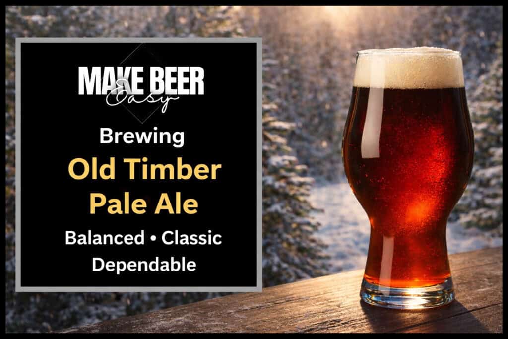Old Timber Pale Ale – Classic American Pale Ale Recipe (5 Gallons) | 2026